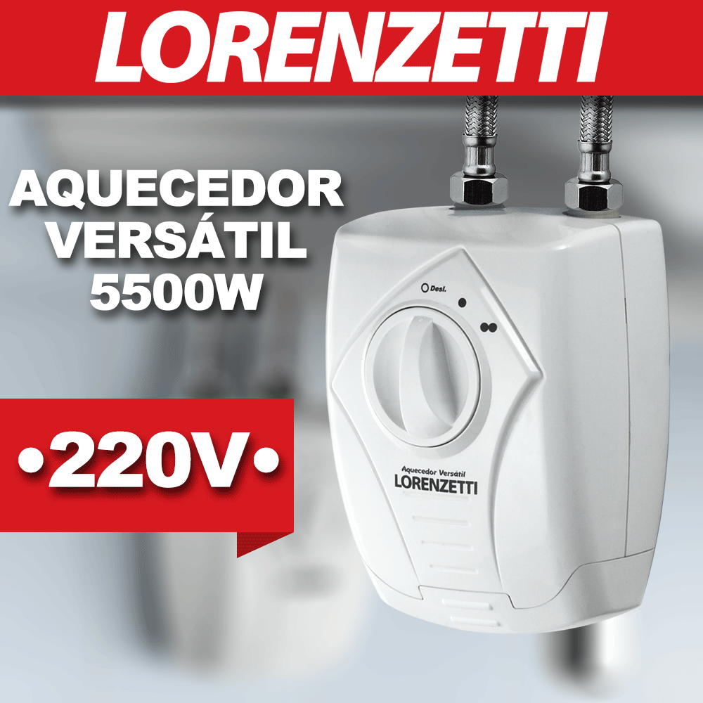 AQUECEDOR VERSATIL LORENZETTI 220V 5500W